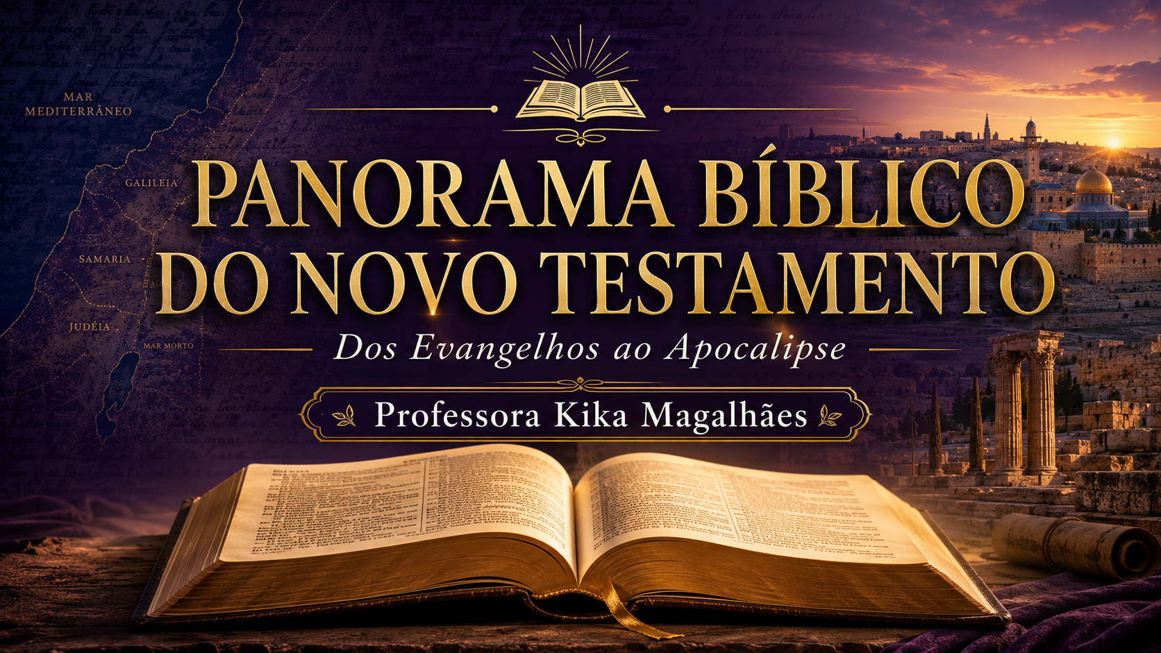 Panorama Bíblico do Novo Testamento: dos Evangelhos ao Apocalipse